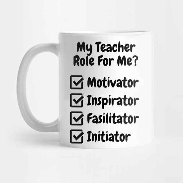 My Teacher Role For Me by DMS DESIGN